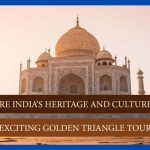 Explore India’s heritage and culture with exciting Golden Triangle Tour